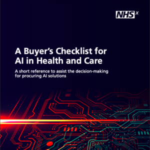 NHSX Buyer's Checklist for AI in Health and Care